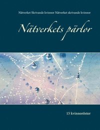 bokomslag Nätverkets pärlor : 15 kvinnoröster