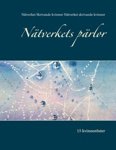 bokomslag Nätverkets pärlor : 15 kvinnoröster