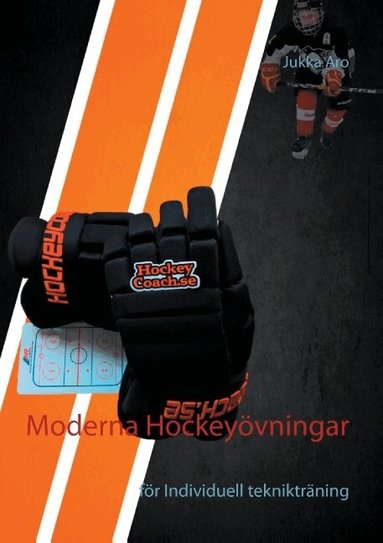 Jukka Aro - Moderna Hockeyövningar : för individuell teknikträning, Häftad