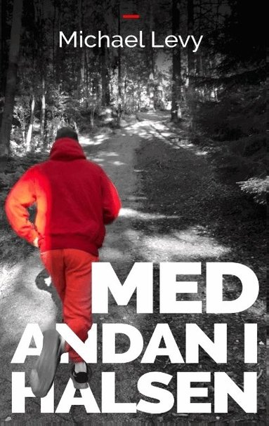 Michael Levy - Med andan i halsen, Häftad