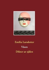 bokomslag Väsen : dikter ur själen
