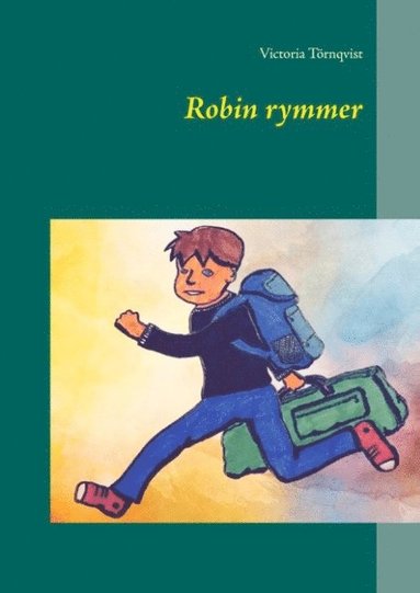 bokomslag Robin rymmer : Robin rymmer