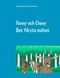 bokomslag Fanny och Chevy : Det första mötet