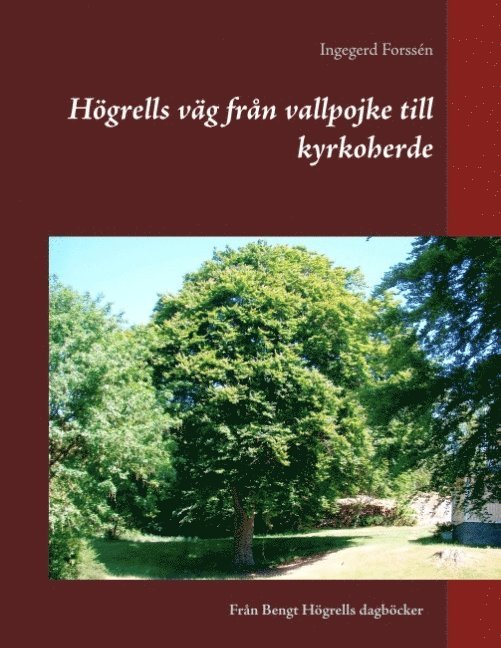 Högrells väg från vallpojke till kyrkoherde : Högrells väg från vallpojke t 1