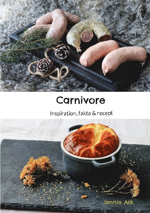 Carnivore : inspiration, fakta & recept 1