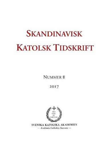 bokomslag Skandinavisk Katolsk Tidskrift : Nummer 8, 2017