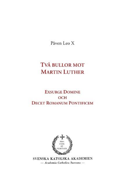 Påven Leo X, Erik Persson - Två bullor mot Martin Luther : Exsurge Domine och Decet Romanum Pontificem, Inbunden