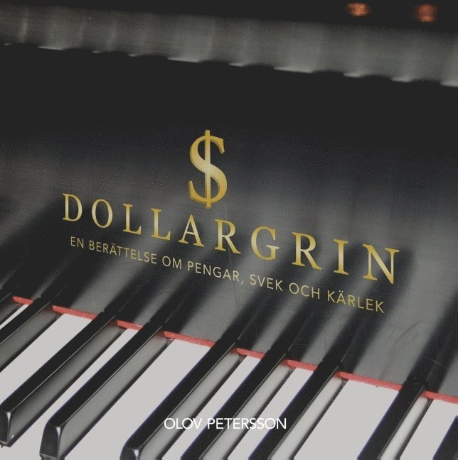 Olov Petersson - Dollargrin : Dollargrin, Inbunden