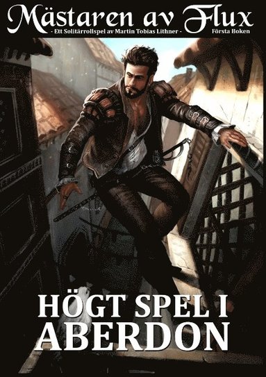 bokomslag Mästaren av Flux: Högt Spel i Aberdon