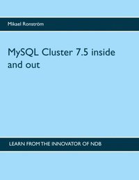 bokomslag MySQL Cluster 7.5 inside and out