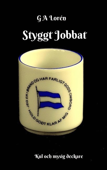 G. a. Lorén, G A Lorén - Styggt Jobbat, Häftad
