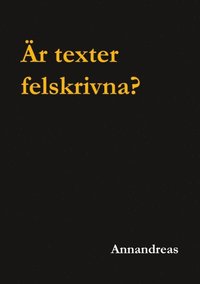 bokomslag Är texter felskrivna? : Är texter felskrivna?