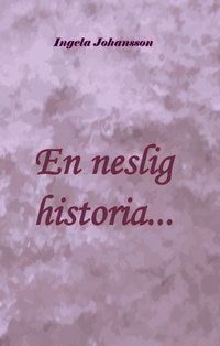 bokomslag En neslig historia...