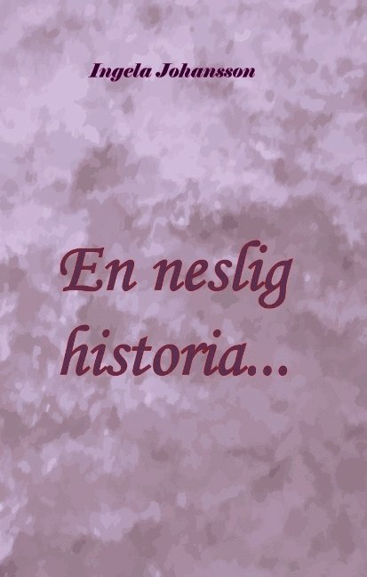 En neslig historia... 1