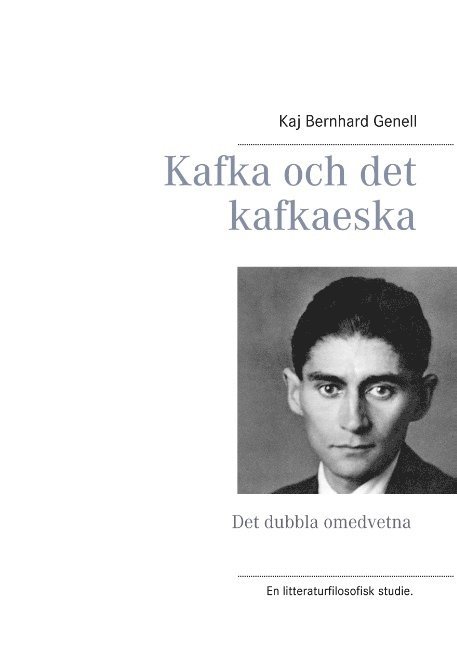 Kafka och det kafkaeska : det dubbla omedvetna 1