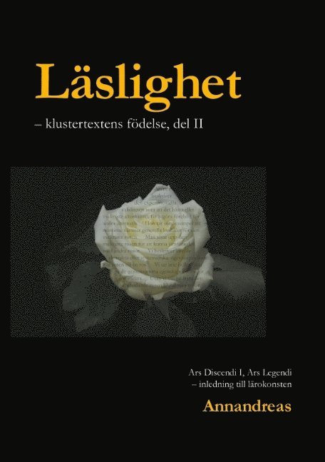 Läslighet: Klustertextens födelse - inledning till lärokonsten, del 2/2.