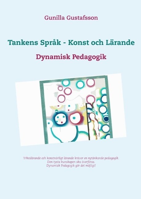 Tankens Språk - Konst och Lärande: Dynamisk Pedagogik