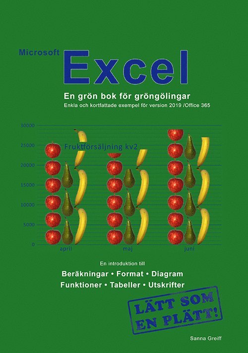 Microsoft Excel : en grön bok för gröngölingar - för version 2019 / Office 365 1
