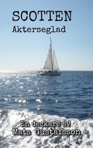 bokomslag Scotten Akterseglad