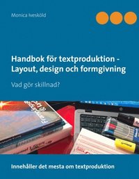 bokomslag Handbok för textproduktion - Layout, design och formgivning : Vad gör skill