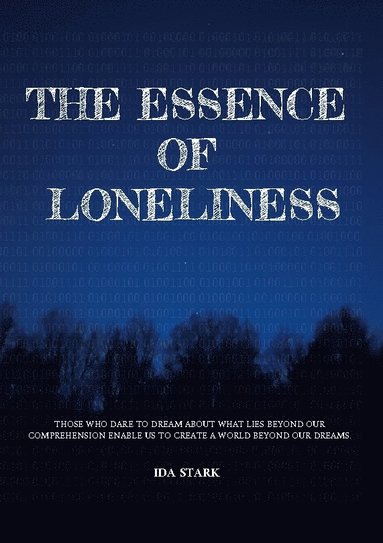 bokomslag The essence of loneliness