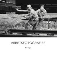 bokomslag Arbetsfotografier : Arbetsfotografier
