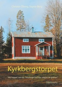 bokomslag Kyrkbergstorpet : Släkthistoria
