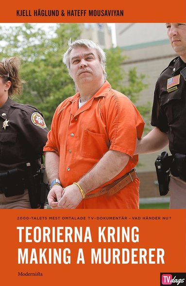 bokomslag Teorierna kring Making a Murderer (2000-talets mest omtalade tv-serie)