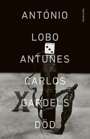 António Lobo Antunes - Carlos Gardels död, Inbunden