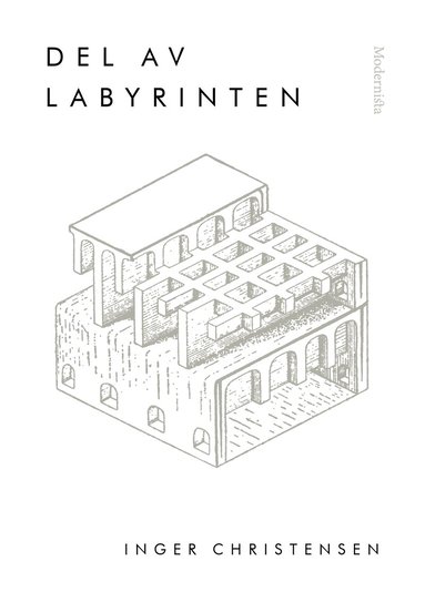 Inger Christensen - Del av labyrinten, Inbunden