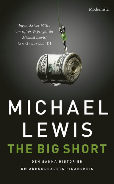 bokomslag The big short : den sanna historien bakom århundradets finanskris