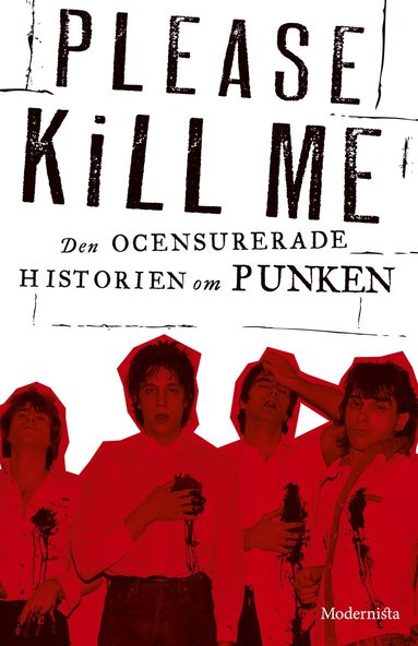 bokomslag Please Kill Me : den ocensurerade historien om punken