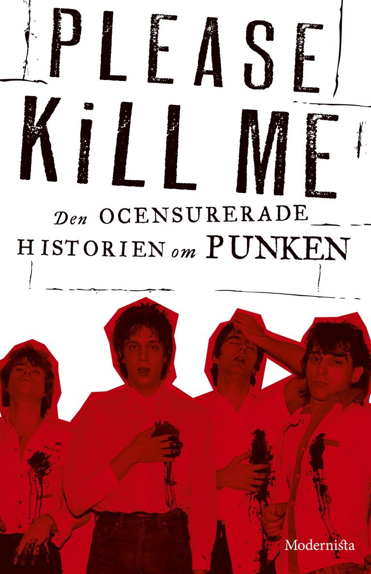 Please Kill Me : den ocensurerade historien om punken 1