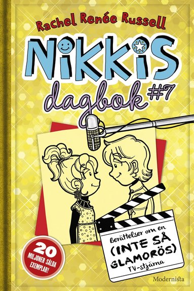 bokomslag Nikkis dagbok #7 : berättelser om en (inte så glamorös) tv-stjärna