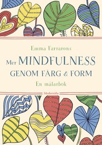 bokomslag Mer mindfulness genom färg & form : en målarbok