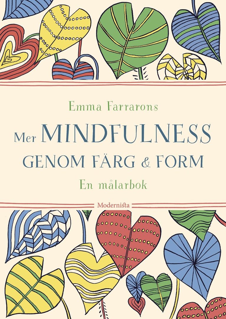 Emma Farrarons - Mer mindfulness genom färg & form : en målarbok, Häftad
