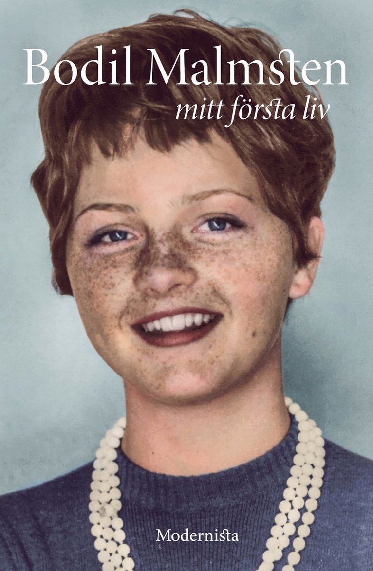 Bodil Malmsten - Mitt första liv : den gudarna älskar dör inte, Häftad