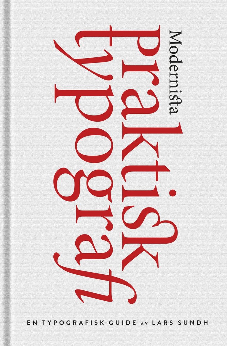 Lars Sundh - Praktisk typografi, Inbunden