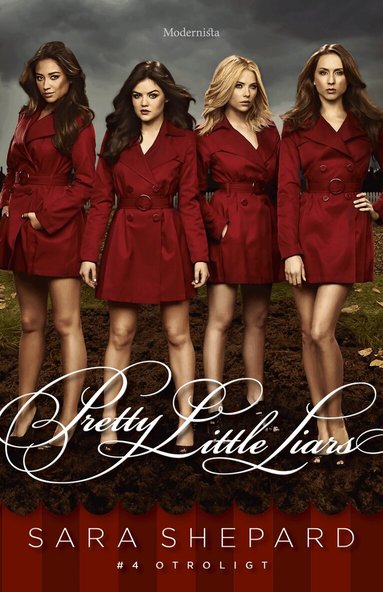 Sara Shepard - Pretty Little Liars. Otroligt, Inbunden