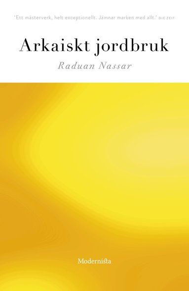 Raduan Nassar - Arkaiskt jordbruk, Inbunden