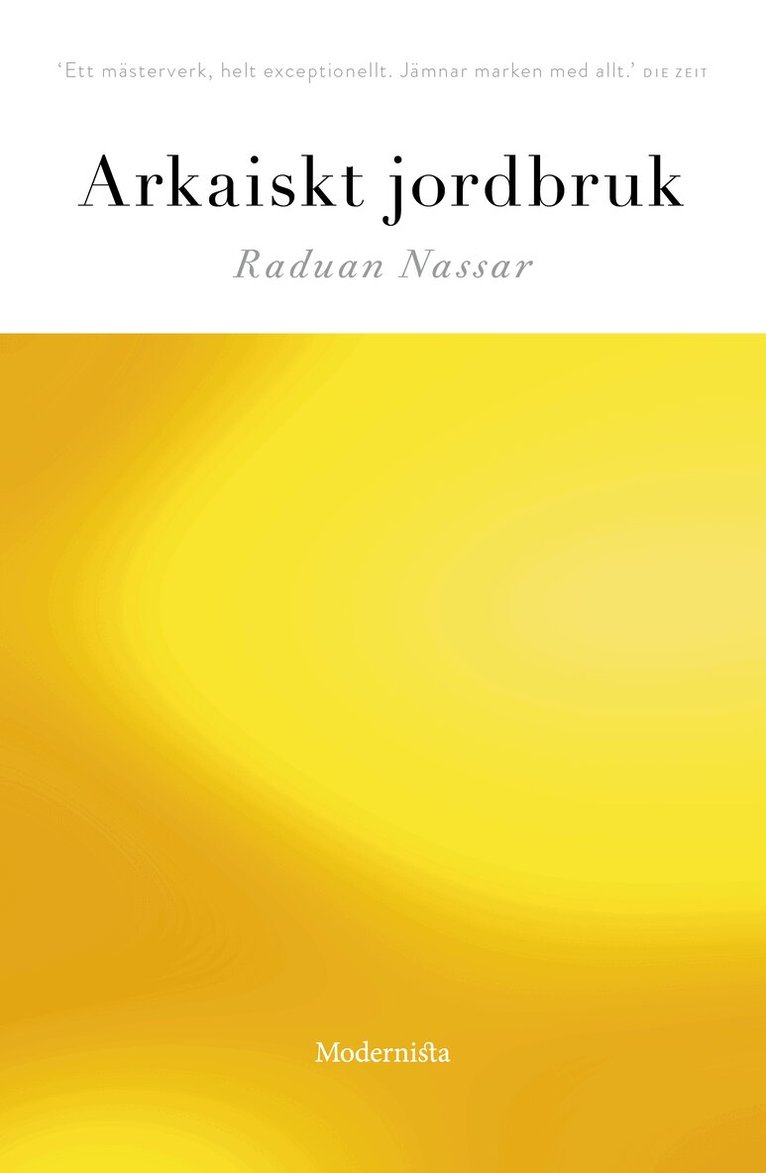 Raduan Nassar - Arkaiskt jordbruk, Inbunden