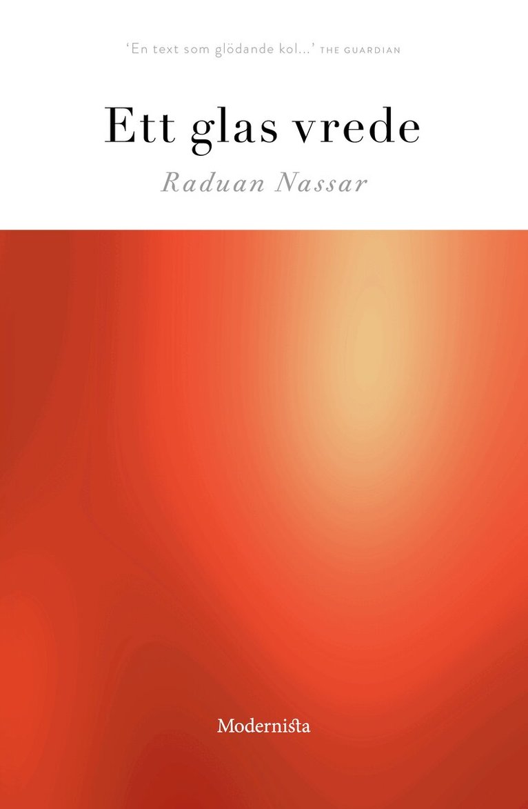 Raduan Nassar - Ett glas vrede, Inbunden