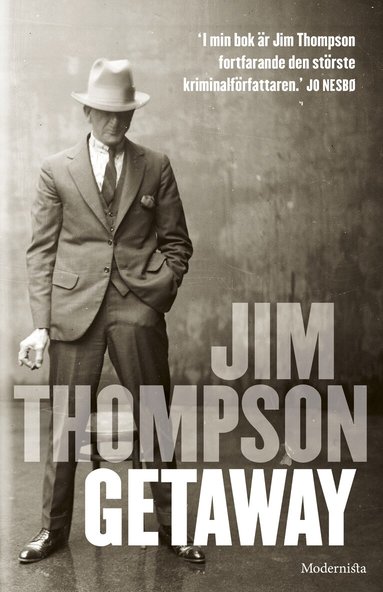 Jim Thompson - Getaway, Inbunden