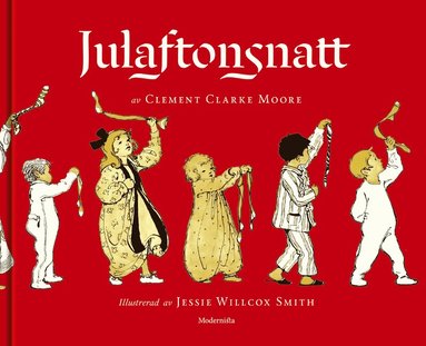 Clement Clarke Moore - Julaftonsnatt, Inbunden