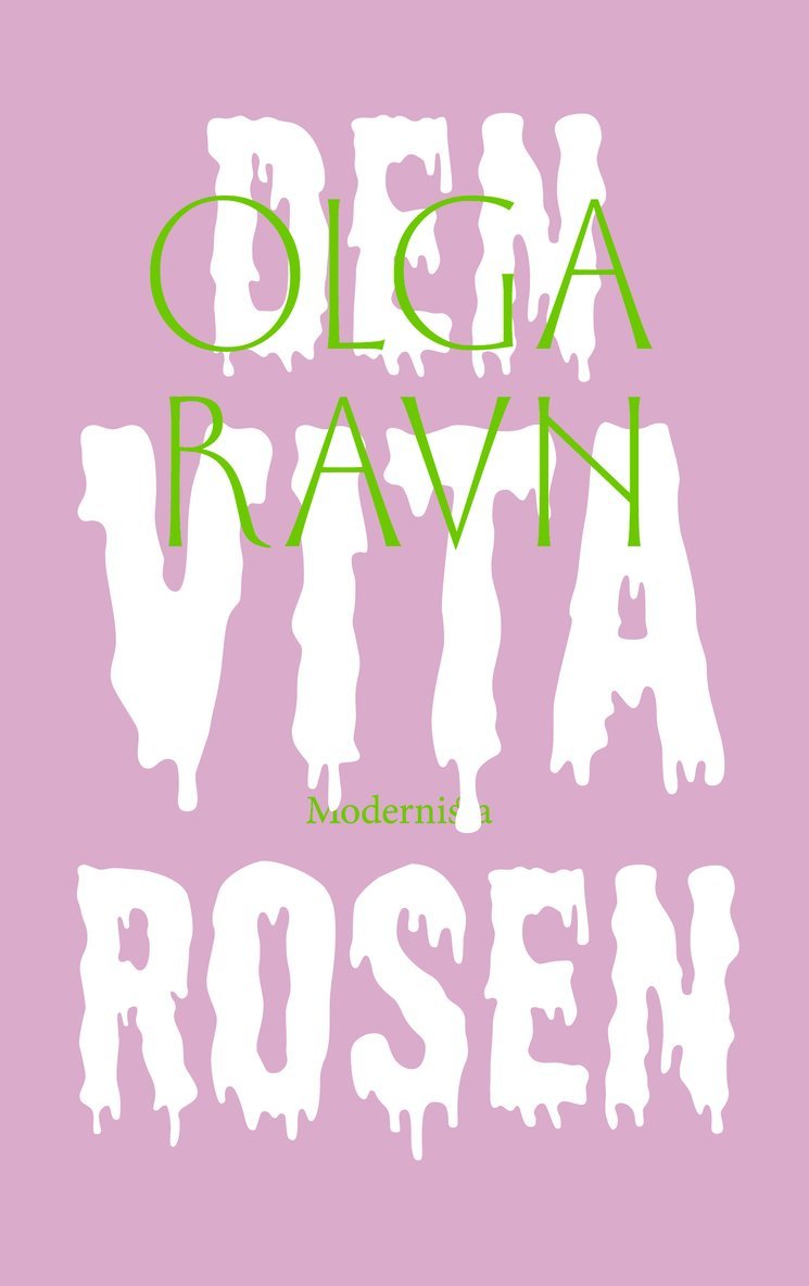 Olga Ravn - Den vita rosen, Häftad