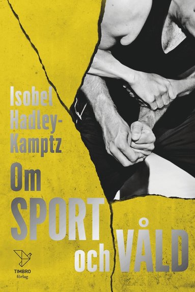 Isobel Hadley-Kamptz - Om sport och våld, Häftad