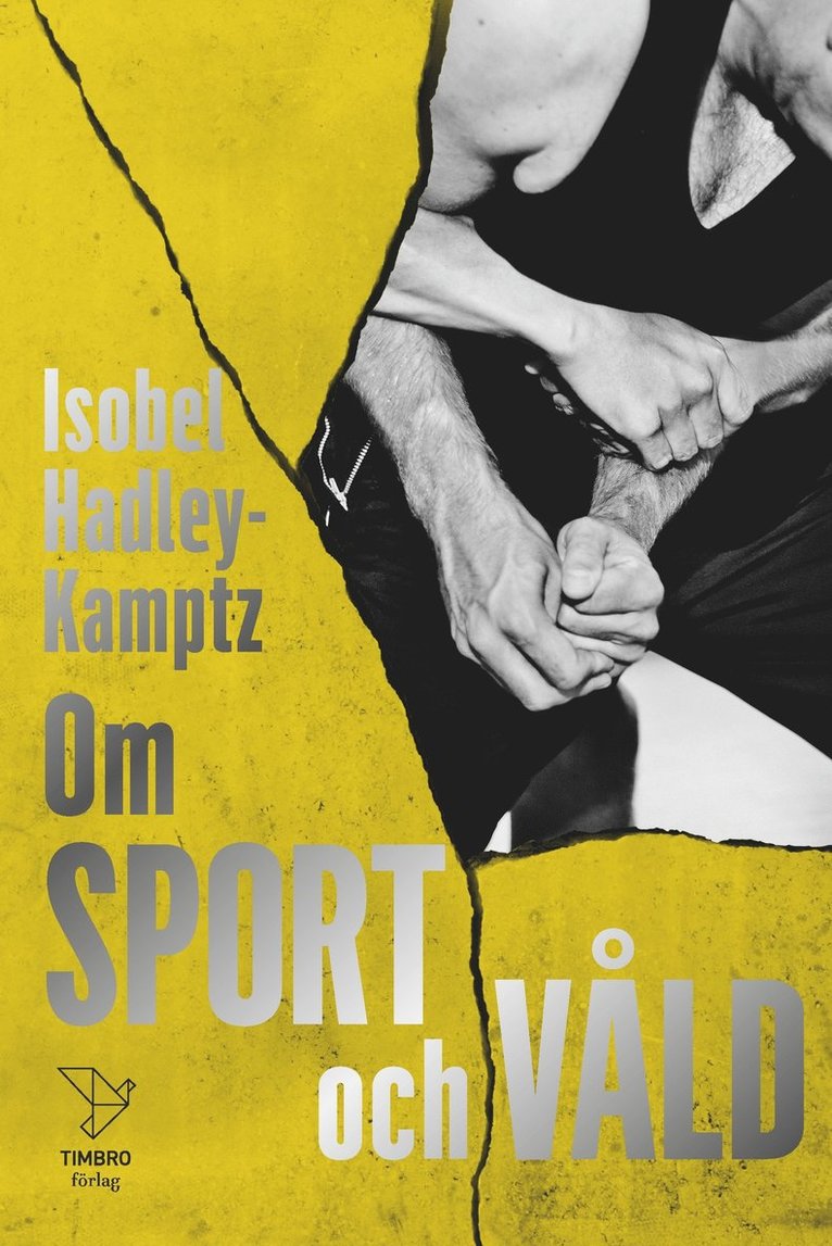 Isobel Hadley-Kamptz - Om sport och våld, Häftad