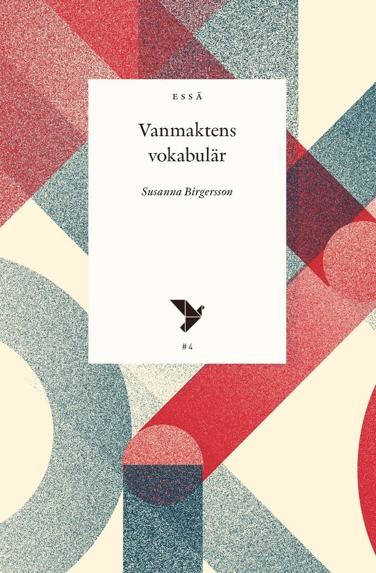 Susanna Birgersson - Vanmaktens vokabulär, Häftad