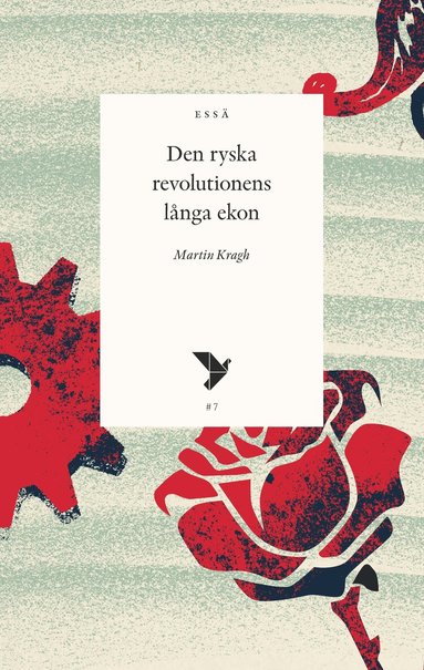 Martin Kragh - Den ryska revolutionens långa ekon, Häftad