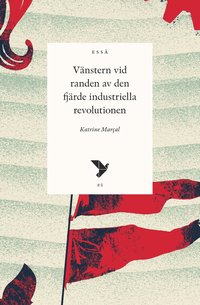 bokomslag Vänstern vid randen av den fjärde industriella revolutionen